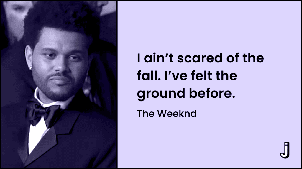 Quote of the Day - The Weeknd